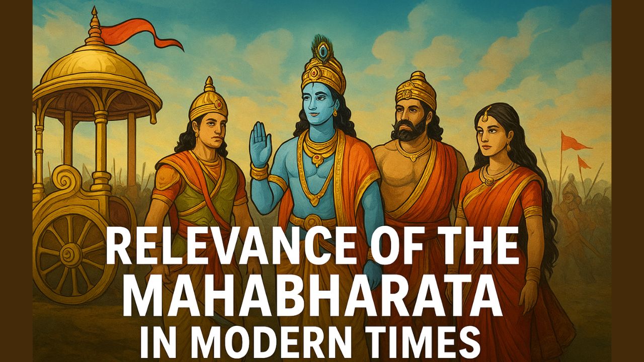 Relevance of the Mahabharata in Modern Times