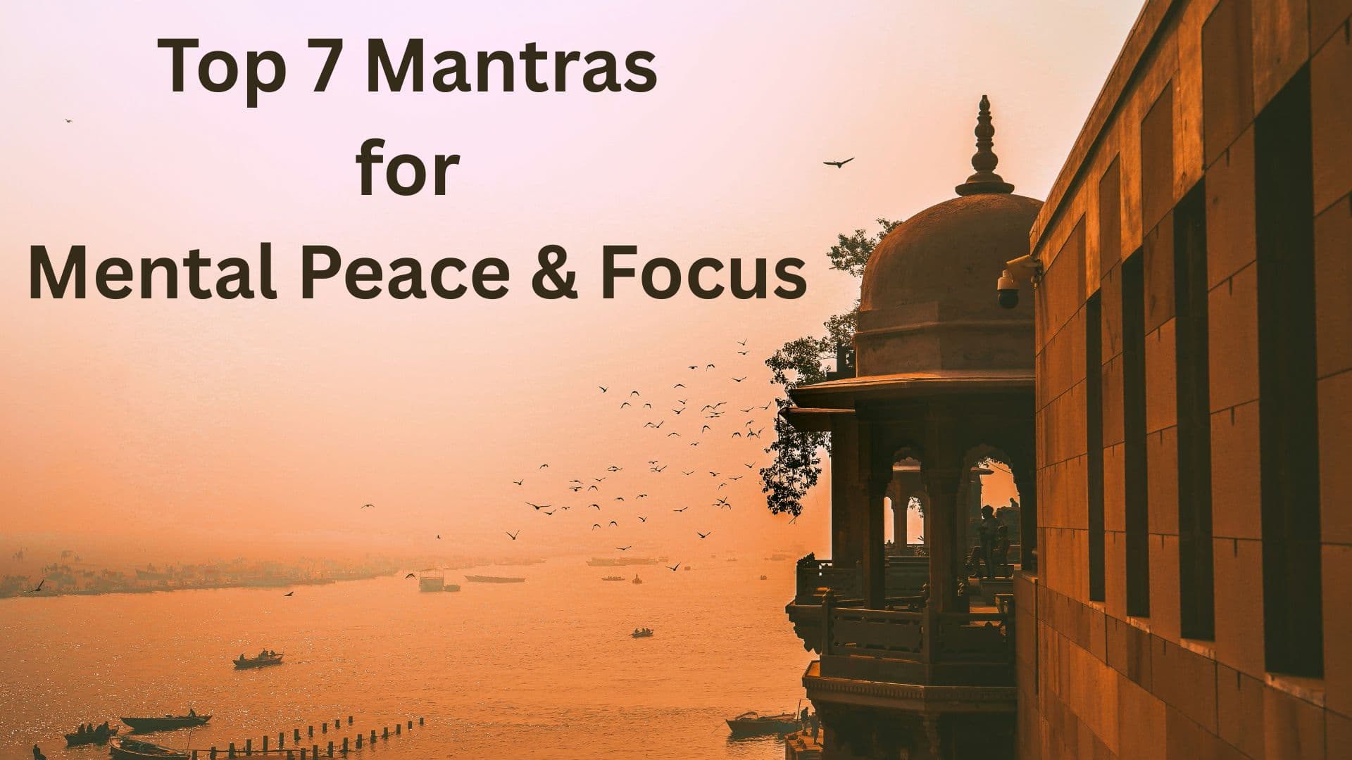 Top 7 Mantras for Mental Peace & Focus