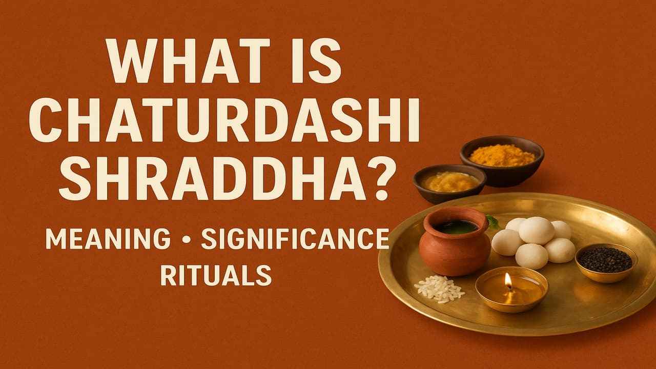 What is Chaturdashi Shraddha? Meaning, Significance, and Rituals 2 What is Chaturdashi Shraddha
